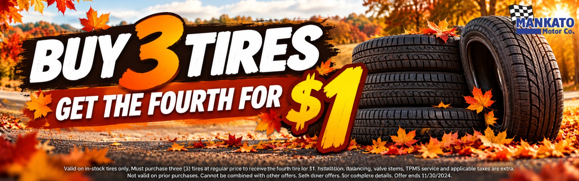 Buy 3 tires get the 4th for $1 fall promotion